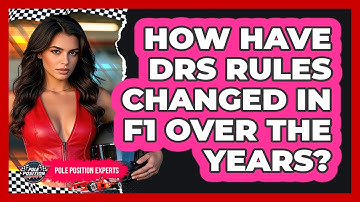 How Have DRS Rules Changed In F1 Over The Years? - Pole Position Experts