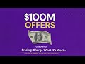 $100M Offers: Chapter 5 - Charge What It’s Worth