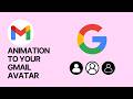 How To Add Animation To Your Gmail Avatar Photo? 📧