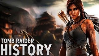 History of - Tomb Raider (1996-2014)