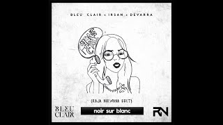 Bleu Clair, Irsan & Devarra - Phone Call (Raja Nirwana Edit)