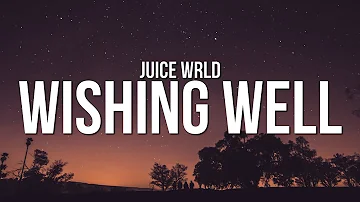 Juice WRLD - Wishing Well (Lyrics)