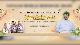 LIVE YAYASAN BERKAS BERSINAR ABADI BERSHOLAWAT BERSAMA HABIB ANIS BIN IDRUS BIN SYAHAB ( Jakarta )