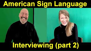 Information Interviewing in ASL (part 2) American Sign Language Guide