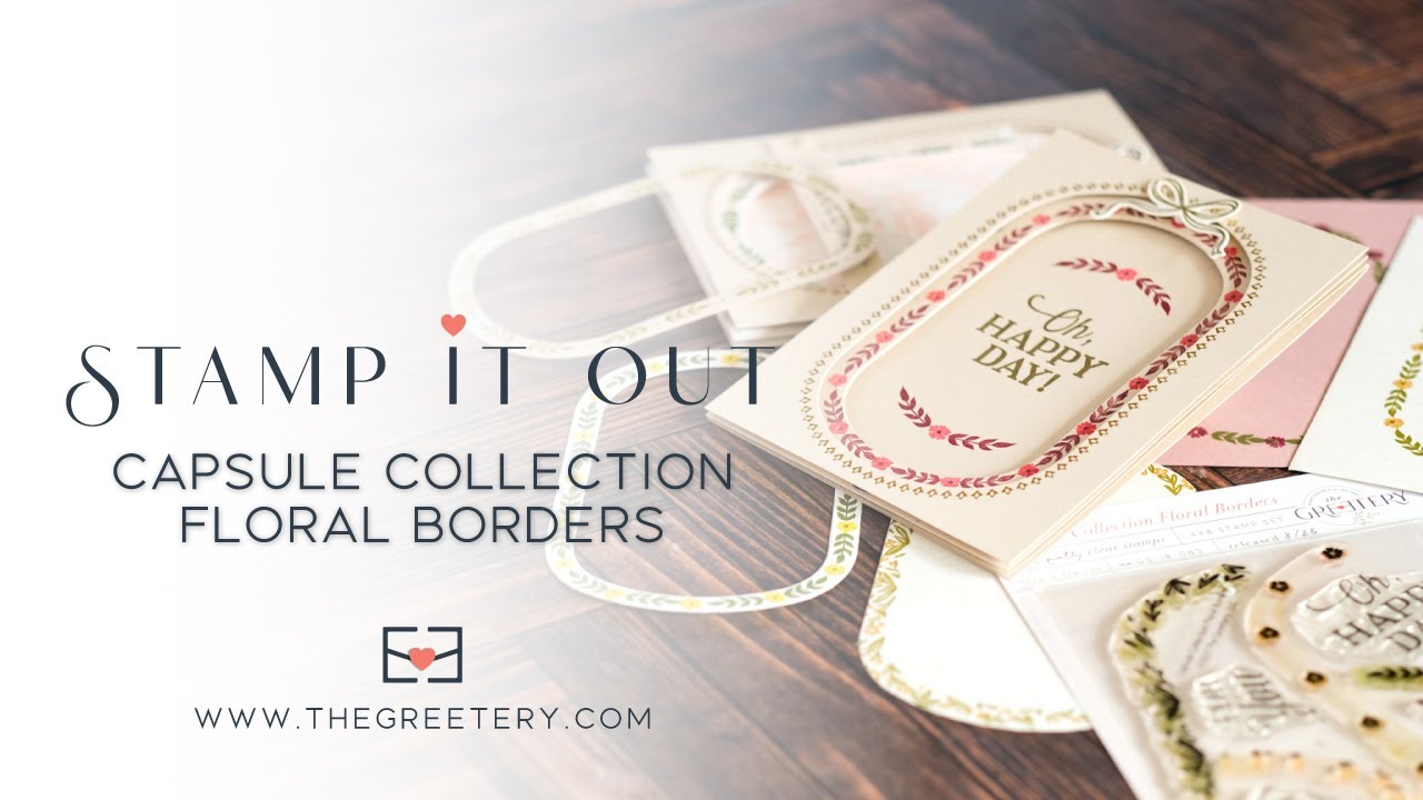 Stamp It Out: Capsule Collection Floral Borders