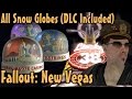 Fallout NV All Snow Globes Guide DLC S Included 