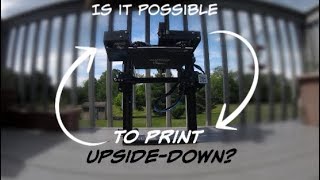 3D printing upside-down