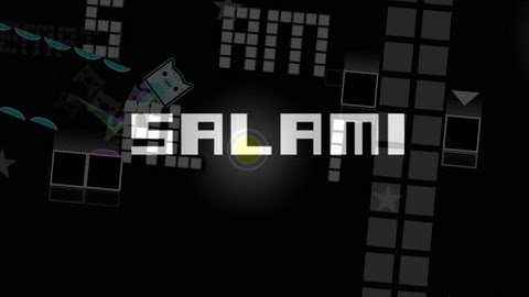 SALAMI (my GD Level) Geometry Dash