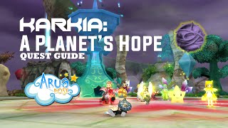 [Arua ROSE] Karkia: A Planet's Hope QUESTS GUIDE - How to go to Planet Karkia?