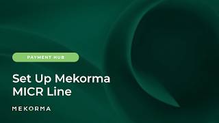 How to Set Up MICR Lines in Mekorma Payment Hub for Business Central