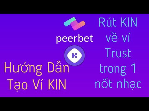 Hướng Dẫn Tạo Ví KIN u0026 Rút KIN Về Ví Trust wallet Trong 1 nốt nhạc