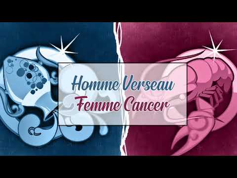 Vidéo: Compatibilité Cancer et Verseau dans une relation