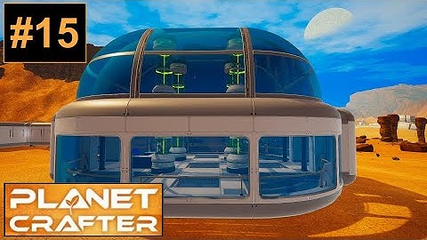 Biodome, Launch Platform, Backpack T5 | The Planet Crafter #15
