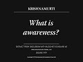 What is awareness  j krishnamurti