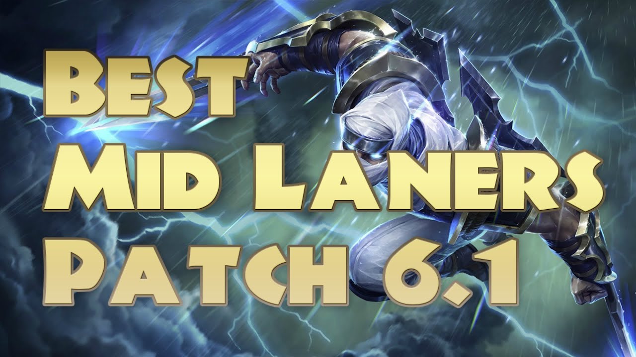 Best Mid Laners Patch 6 1 Top 5 Mid Laners For Solo Queue Patch 6 1