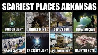 15 Places In Arkansas You Should Never Visit Alone