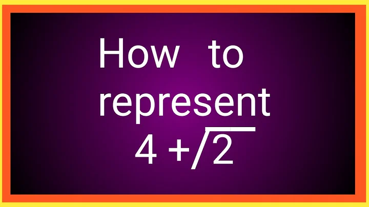 How to represent 4 + root 2 on the number line?