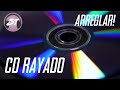 ¿Cómo Reparar un CD Rayado?