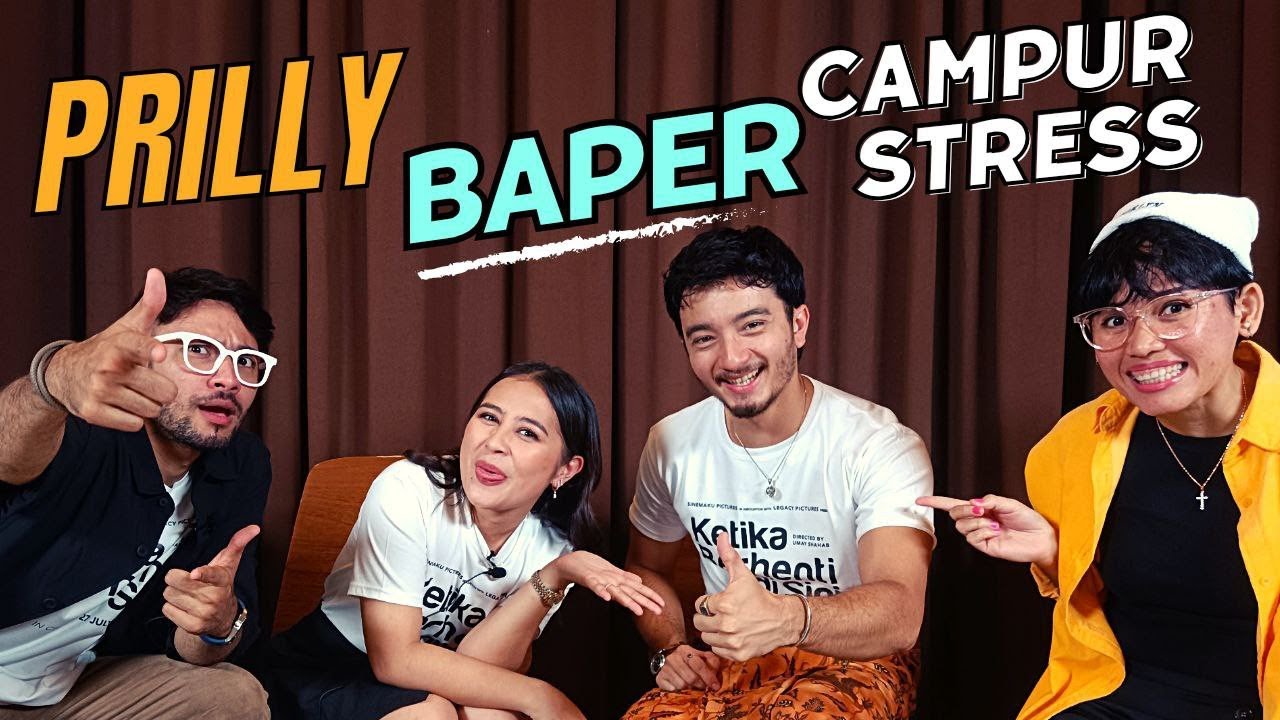 FILM KETIKA BERHENTI DISINI INTERVIEW BIKIN SEMUA JADI BAPER #prillylatuconsina