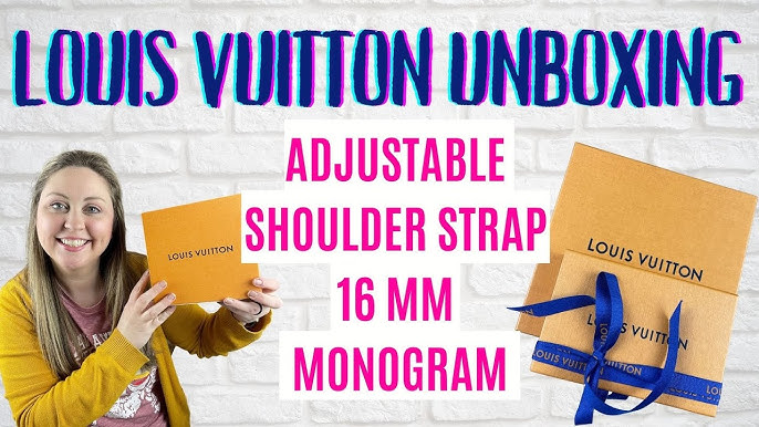 Louis Vuitton unboxing- 16mm monogram adjustable shoulder strap