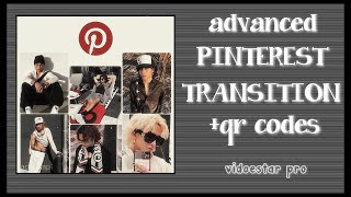 TUTORIAL - Advanced Pinterest Transition + qr code!! | videostar screenshot 4