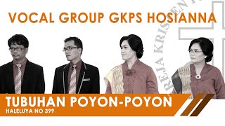 TUBUHAN POYON-POYON || Haleluya No. 399 || GKPS Hosianna screenshot 1