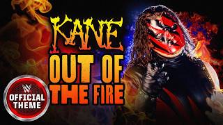 Kane | “Out of the Fire”: Official WWE Entrance Theme