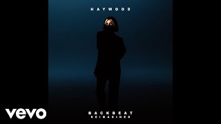 Haywood - Backbeat (Reimagined)