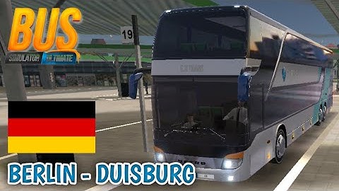 Setra Topclass S 431 DT / BERLIN - DUISBURG | Bus Simulator Ultimate