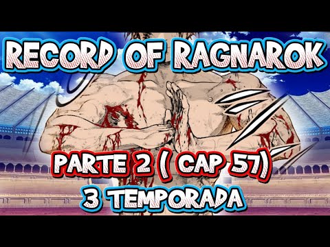 RECORD OF RAGNAROK 3 TEMPORADA - PARTE 7 (CAPÍTULO 63 E 64) 