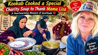 Kookab Cooked a Special Charity Soup to Thank Mama Lisa – A Heartwarming Moment of Gratitude ❤️
