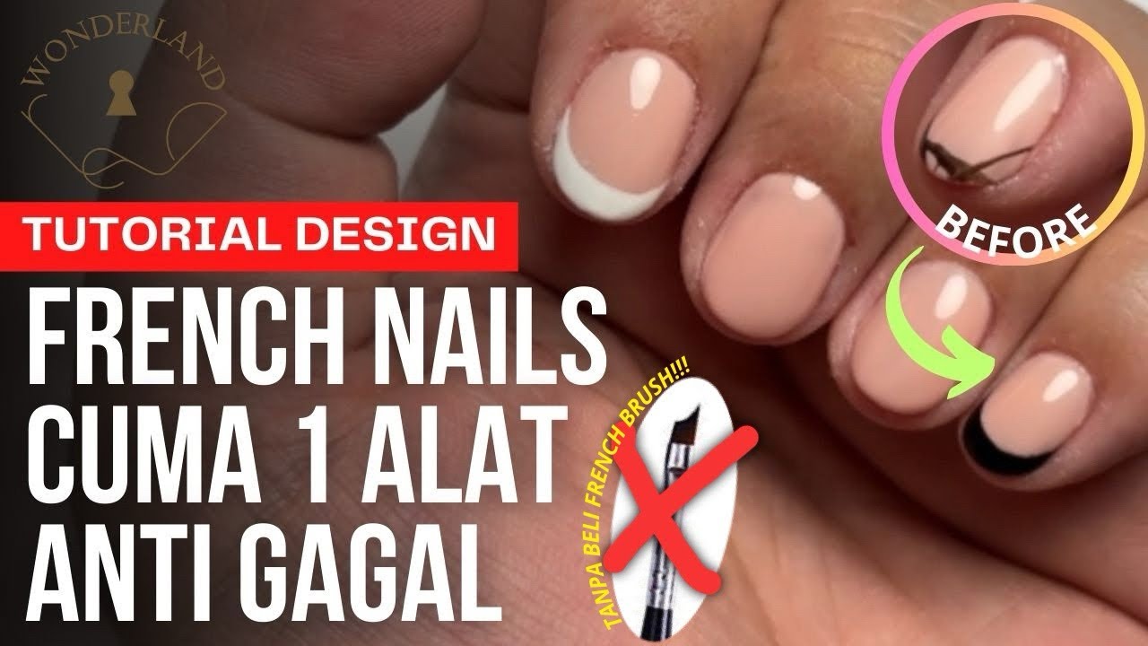Tutorial Cara Membuat French Nail Art Mudah Anti Gagal | Tips French Manicure Tanpa Kuas Smile Brush