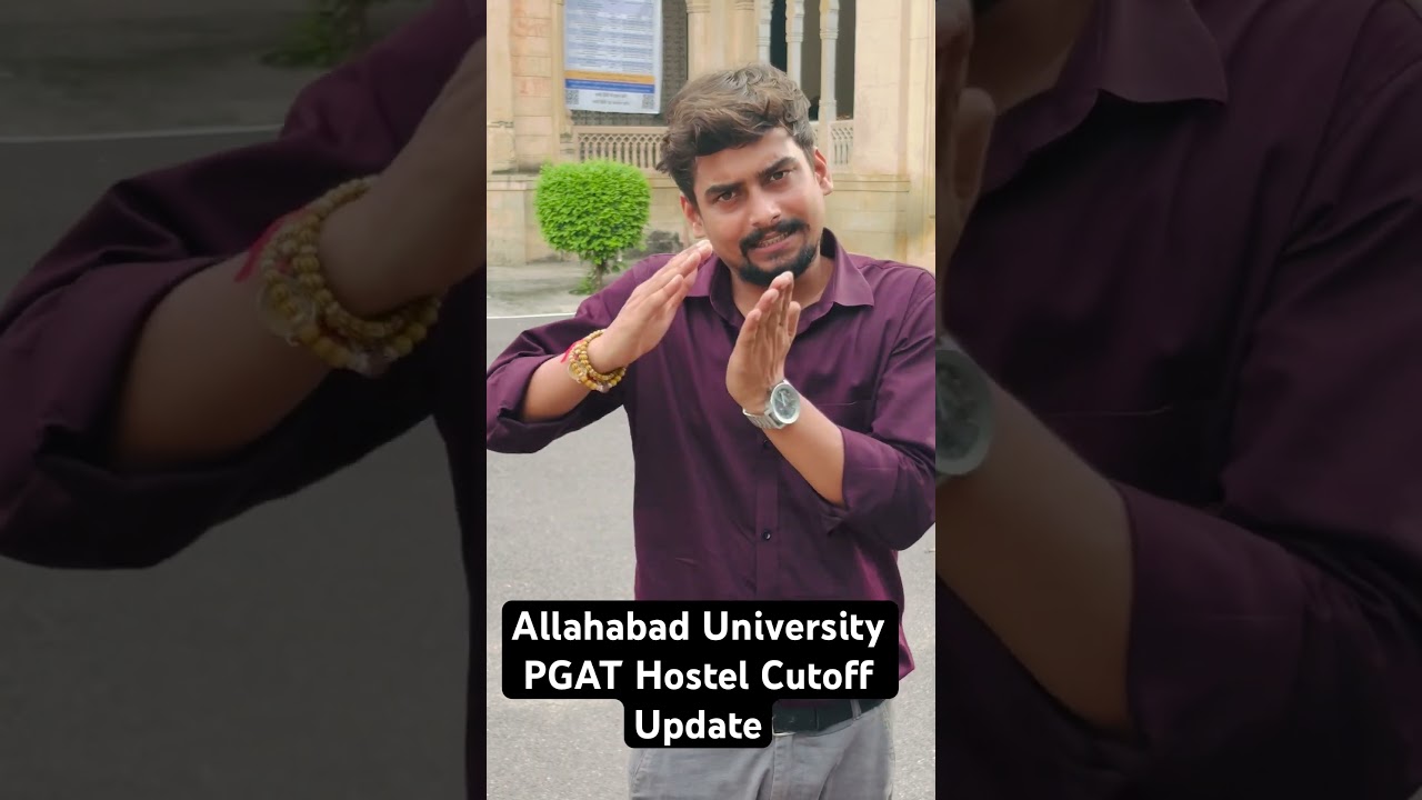 Allahabad University PGAT 2025 Hostel Cutoff Update
