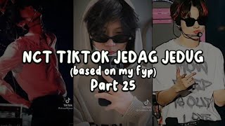 NCT TIKTOK JEDAG JEDUG PART 25