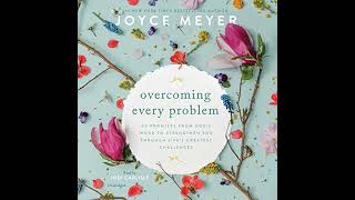Overcoming Every Problem: 40 Promises from God's Word to Strengthen You Through Life's Greatest