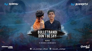 BULLET BANDI VS DON'T BE SHY REMIX|DJ DHANU × DJ BHARATH|ABHISHEK NAIK VISUAL