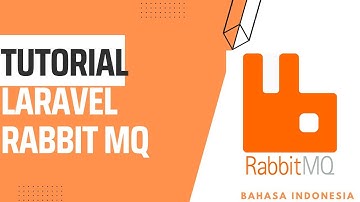 Tutorial Laravel Rabbit MQ PART 1