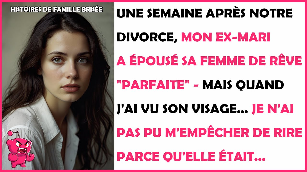 Mon ex a épousé la femme de ses rêves juste après notre divorce. Puis j'ai vu son visage et...