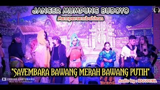 BAWANG MERAH BAWANG PUTIH | JANGER MUMPUNG BUDOYO | RANDUAGUNG - SONGGON - BANYUWANGI