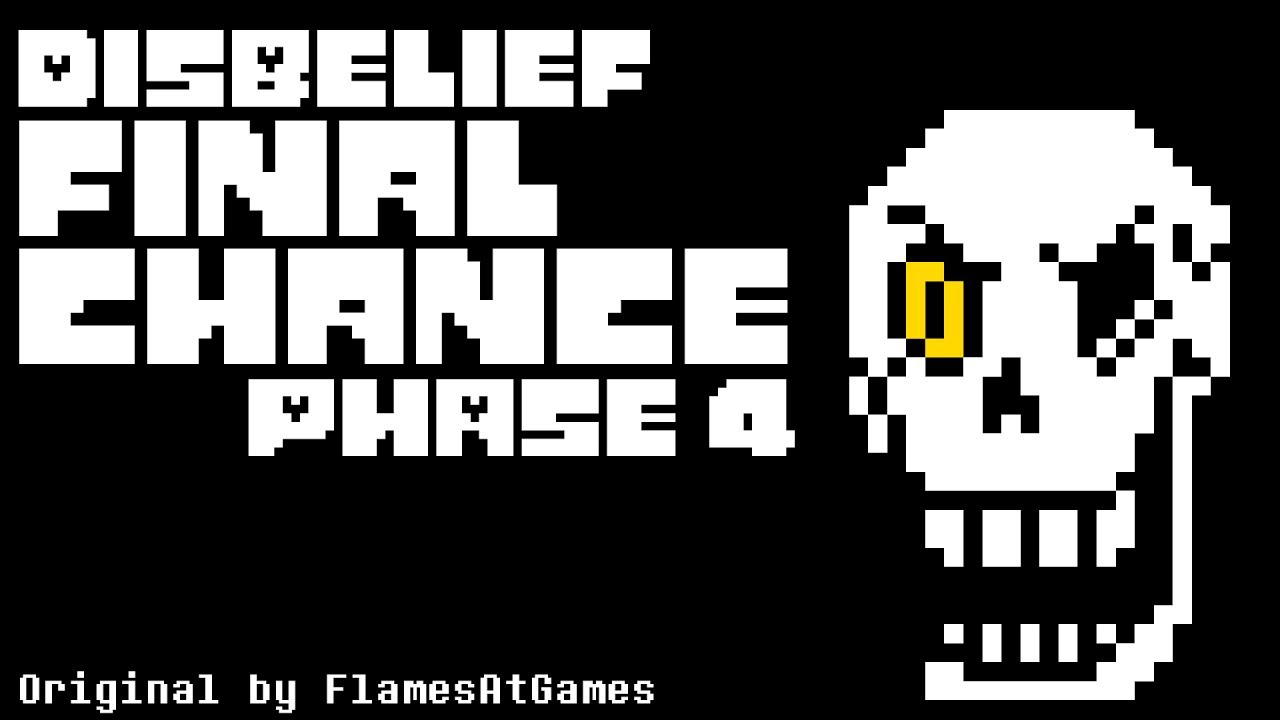 Disbelief: Final Chance (Phase 4) [Remix by PiuGraveMusic]