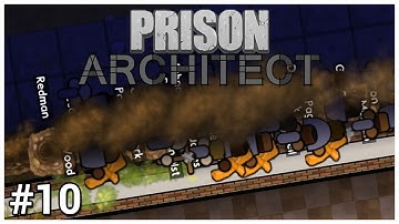 Prison Architect - #10 - Dormitory Digging - Let