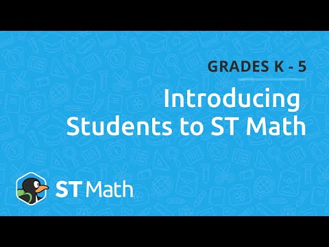 Introducing Students to ST Math (Grades 5 and below)