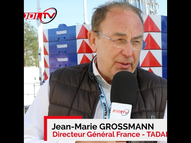 JDL TV : interview de Jean-Marie Grossmann, Directeur Général de Tadano France