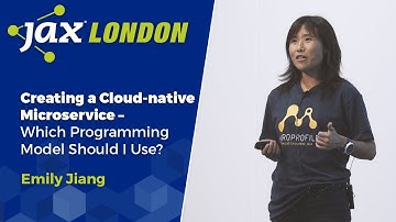 Creating a Cloud-native Microservice – Which Programming Model Should I Use? | Emily Jiang