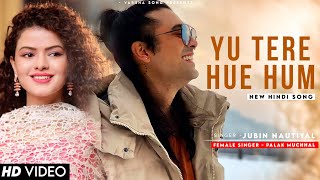 Yu Tere Hue Hum (LYRICS) Salaam Venky | Jubin Nautiyal | Palak Muchhal | Mithoon | New Song 2022