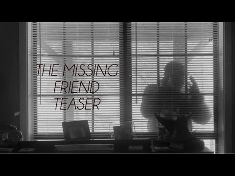 The Missing Friend (2024) Teaser