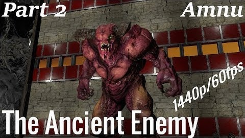 Doom SnapMap - The Ancient Enemy - Part 2 - 1440p/60fps