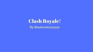 My second Clash Royale recording