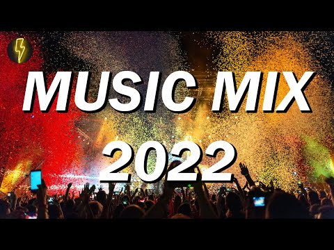 Music Mix 2022 🎧 EDM Remixes of Popular Songs 🎧 Best Music Mix
