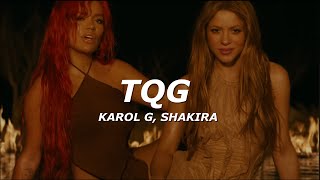 KAROL G, Shakira - TQG (Letra\/Lyrics)